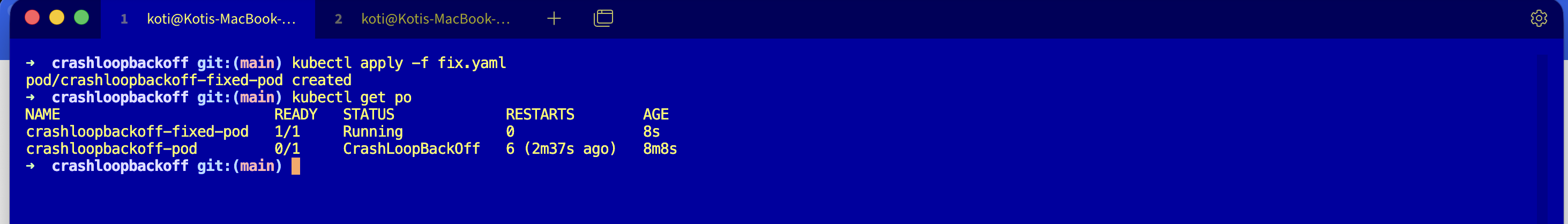 Terminal: kubectl apply -f fix.yaml creating crashloopbackoff-fixed-pod, followed by kubectl get po showing crashloopbackoff-fixed-pod with status Running 1/1 and the original crashloopbackoff-pod still CrashLoopBackOff with 6 restarts