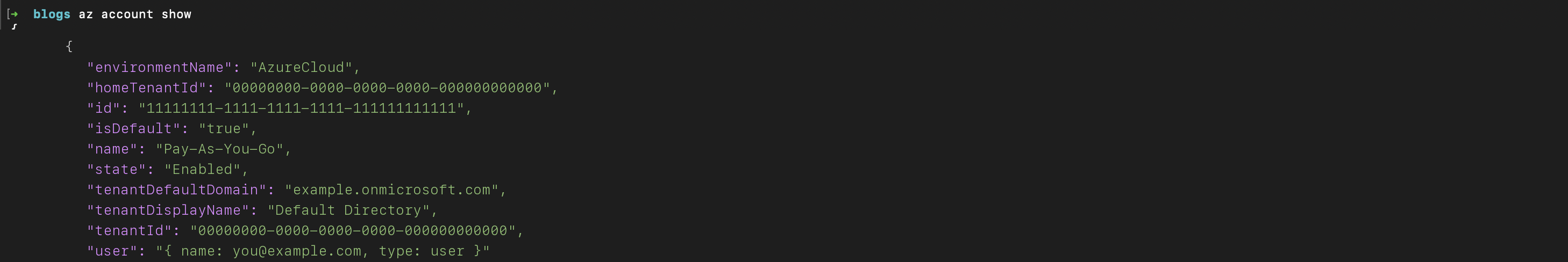 az account show JSON output with the active subscription, tenant, and user