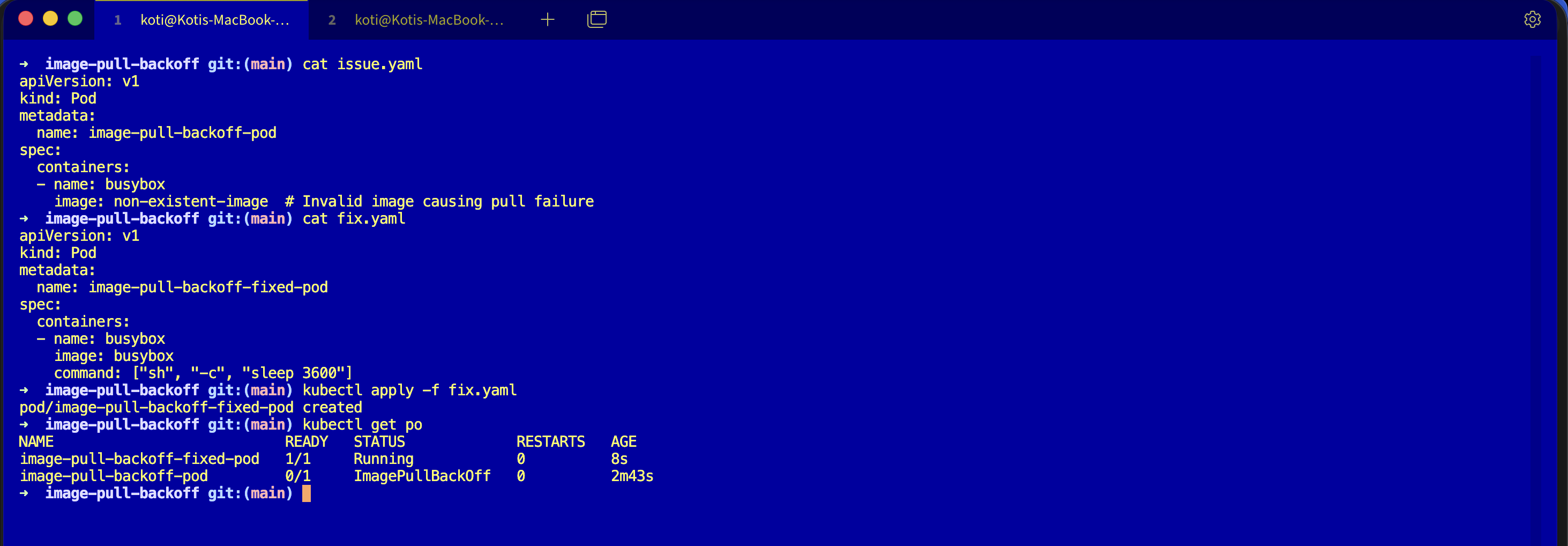Terminal: cat issue.yaml shows image non-existent-image with comment 'Invalid image causing pull failure', cat fix.yaml shows image busybox with command sh -c sleep 3600, kubectl apply -f fix.yaml creates image-pull-backoff-fixed-pod, kubectl get po shows the fixed pod 1/1 Running and the original still ImagePullBackOff with 2m43s age