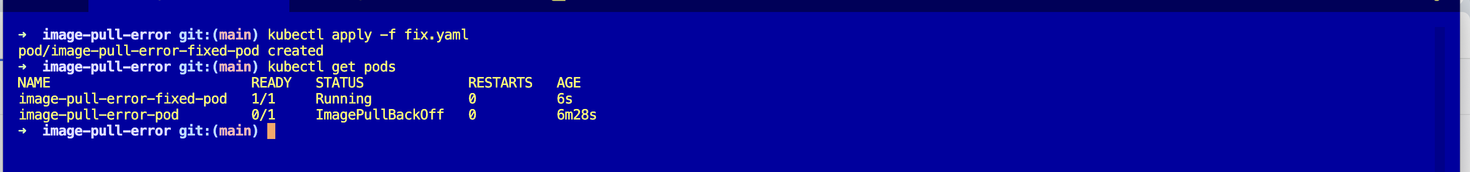 Terminal: kubectl apply -f fix.yaml creating image-pull-error-fixed-pod, kubectl get pods showing image-pull-error-fixed-pod with status Running 1/1 and the original image-pull-error-pod still showing ImagePullBackOff